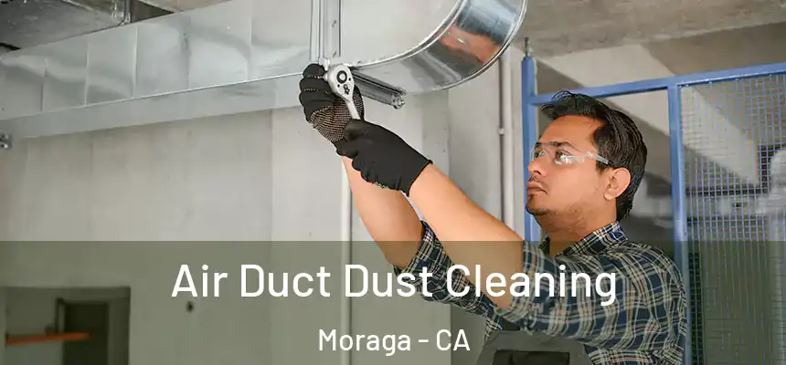  Air Duct Dust Cleaning Moraga - CA