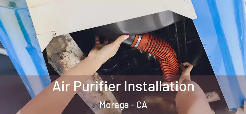  Air Purifier Installation Moraga - CA