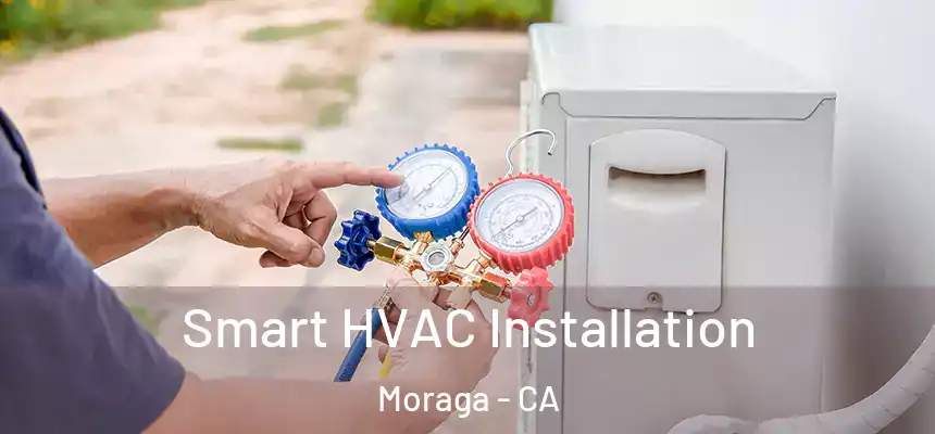  Smart HVAC Installation Moraga - CA